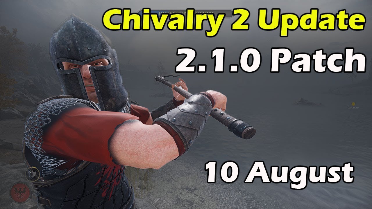 Chivalry 2 News That Don't Waste Your Time - Patch 2.1.0