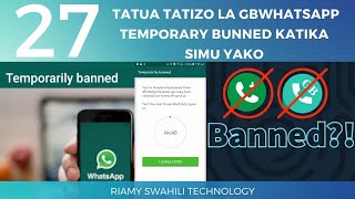 Whatsapp gb temporarily banned solution 2019 (FAST SOLUTION) screenshot 5