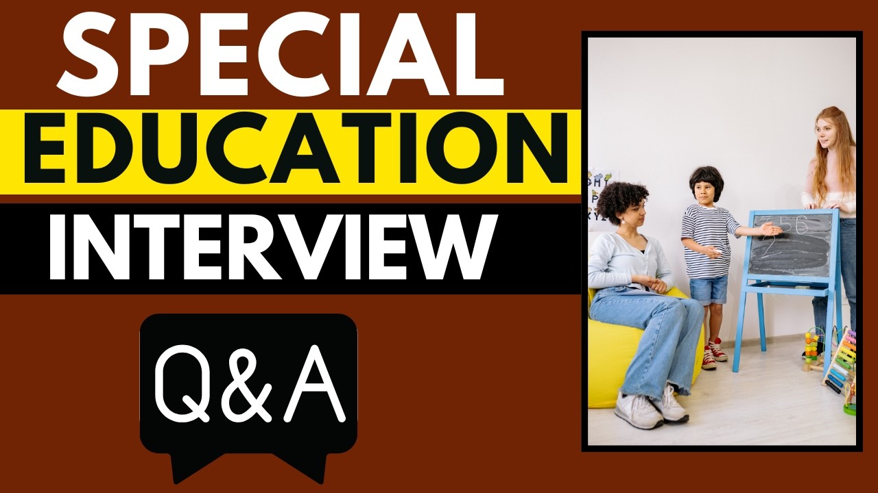 Top 25 Special Education Interview Questions and Answers | Special Education Job Interview - YouTube