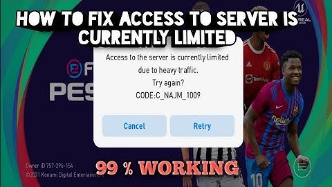 How To Fix Access To The Server Is currently Limited Due To Heavy Traffic) / Pes 2021 Mobile