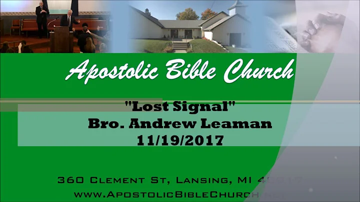 "Lost Signal" Bro. Andrew Leaman 11/19/2017