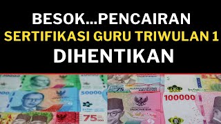 DIHENTIKAN... Besok Pencairan Sertifikasi Guru Triwulan 1 dihentikan dengan alasan #sertifikasiguru