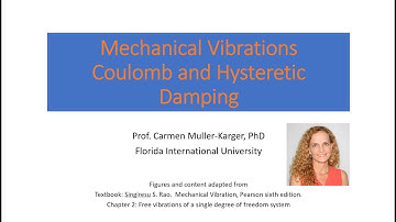 Narrated Lecture CH 2 Free Vibration Part 4 Coulomb and hysteretic Damping
