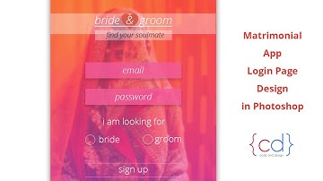 UI design tutorials photoshop - Matrimonial app login / Signup page Design | Code and Design