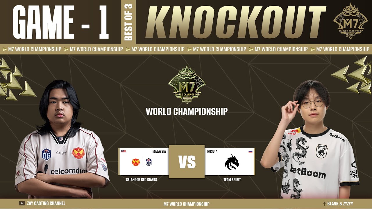 [Game - 1] Selangor Red Giants vs Team Spirit | M7 World Championship