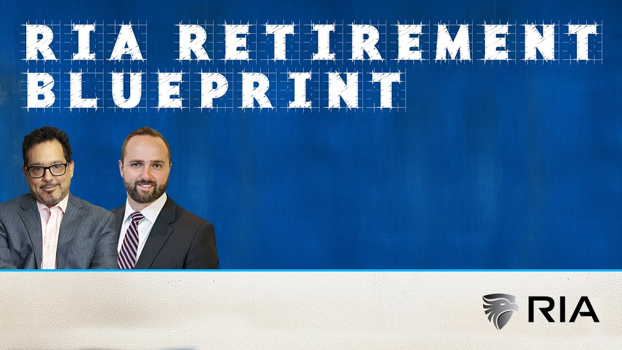 9-13-24 How to Create a Retirement Blueprint