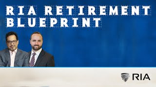 9-13-24 How to Create a Retirement Blueprint