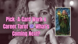 🧚‍♀️ Pick-A-Card Work &amp; Career Tarot Reading 🔮 What's coming next in your work and career?
