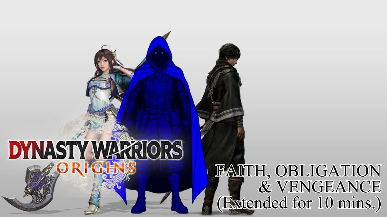Dynasty Warriors: ORIGINS BGM | FAITH, OBLIGATION & VENGEANCE (Extended for 10 mins)