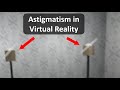 Simulation of Astigmatism in Virtual Reality