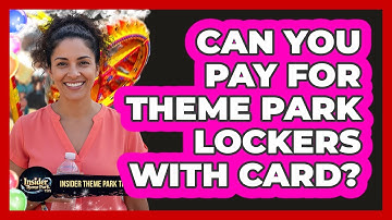 Can You Pay For Theme Park Lockers With Card?