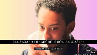 All Aboard the Michols Rollercoaster (Southern Hospitality Full Recap S4E12)