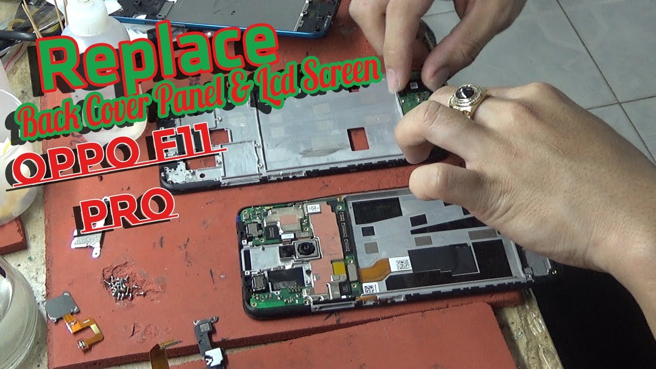 OPPO F11 Pro, Teardown OPP F11 Pro Display, Replace OPPO F11 Pro Back