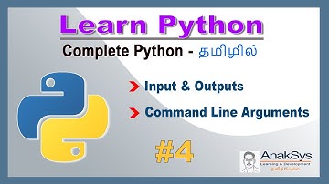 Python - Input/Output, Command line Arguments | Learn Python  in Tamil |  Online Python Course