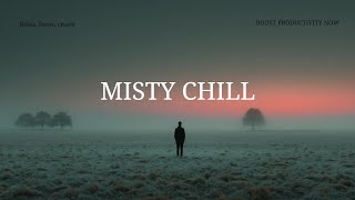 Deep Work Chillout Vibes ~ Serene Focus Music for Ultimate Productivity & Calm