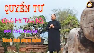 QUYỂN 4 : GIÁC MÊ TÂM KỆ . ĐGV : Trần Kim Lợi  thành kính đọc lại