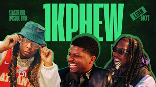 1K Phew | The Lean Not Podcast | Ep. 2 | FULL EPISODE
