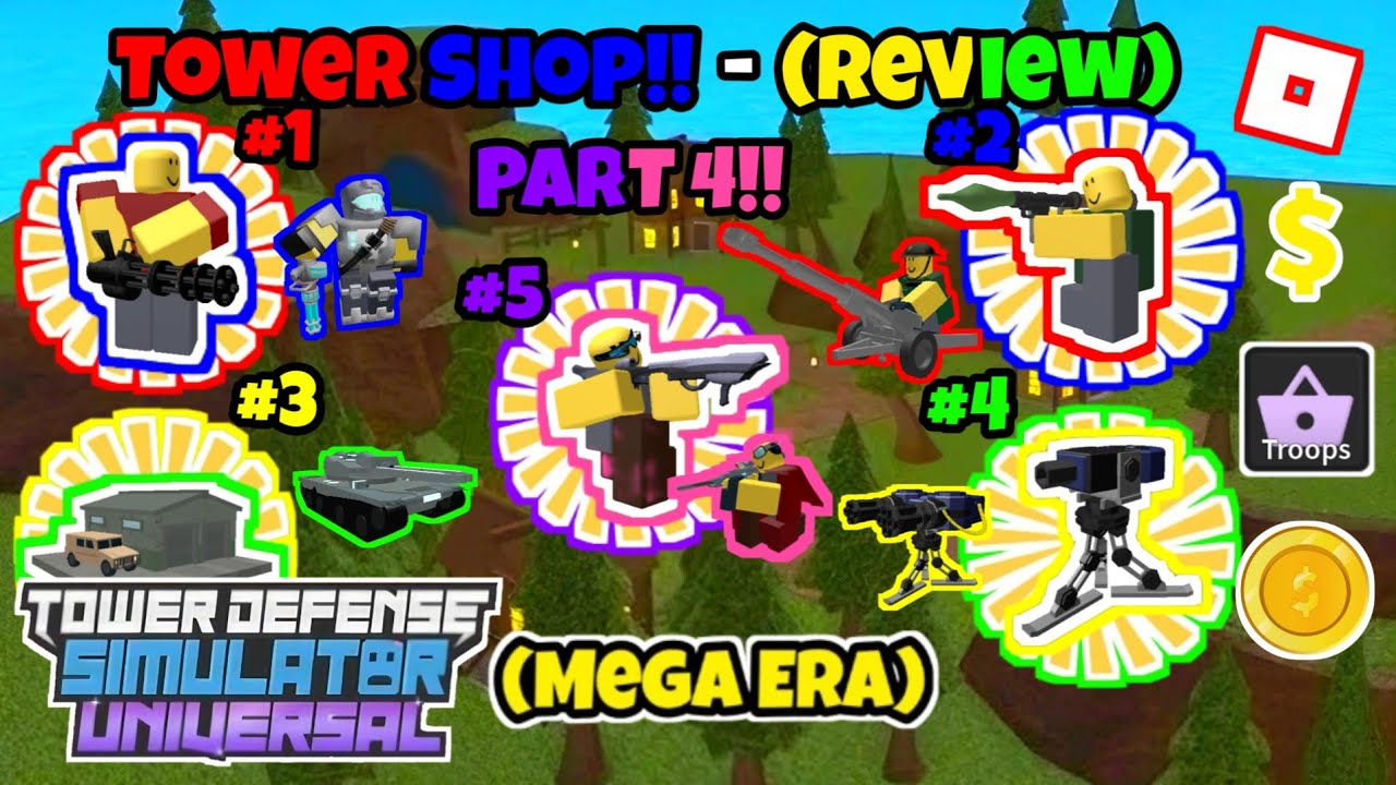 🔴🔵🟡✅ *TOWER SHOP - REVIEW PART 4!!* (MEGA ERA) (TDS Universal:Roblox)🟢🟣🩷