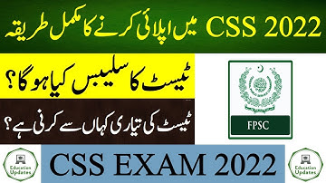 How To Apply For CSS Exam 2022 | Schedule, Syllabus And Screening Test | By Education Updates