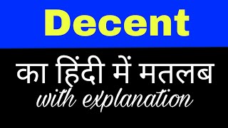 Decent meaning in hindi || decent ka matlab kya hota hai || english to hindi word meaning