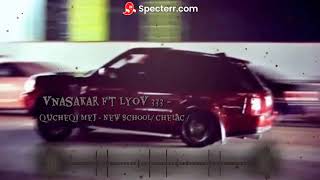 vnasakar ft lyov 333 - qucheqi mej -New School / chelac /  #rap #vnas #lyov #thuggin
