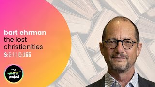 Bart Ehrman Talks To Us About The Lost Christianities