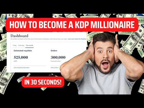 How To Become A KDP Millionaire In 30 Seconds