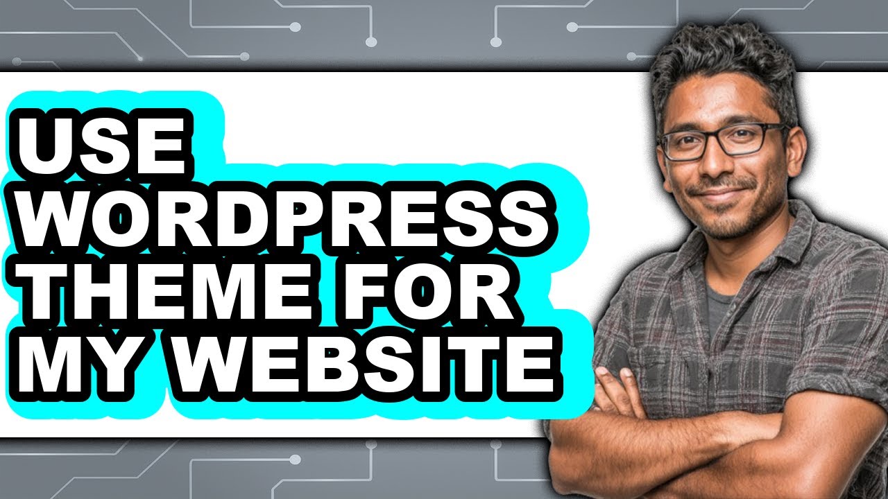 How to Use WordPress Theme for Your Website - YouTube