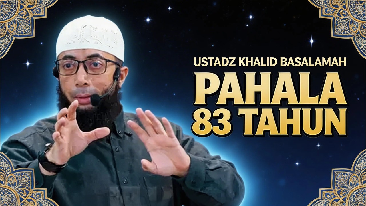 Hanya 1 Malam, Pahala 83 Tahun! Kejar Lailatul Qadar dengan Amalan Ini | Ustadz Khalid Basalamah