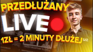 🔴[NA ŻYWO] 🔥 PRZEDŁUŻANY STREAM 2.0!! 🔥 | 1ZŁ = 2 MINUTY DŁUŻEJ! | DZIEŃ 199
