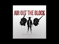 Max P Air Out The Block Prod Sadbalmain mp3