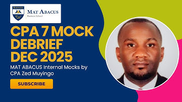 CPA P7 Mock Debrief – December 2025 with CPA Zed Muyingo