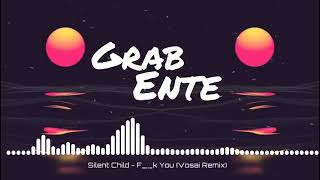 Silent Child - F**k You (Vosai Remix)