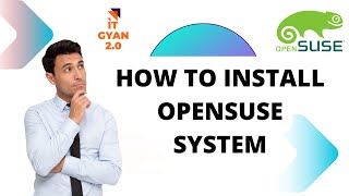 Step by Step Guide Installing openSUSE Linux System