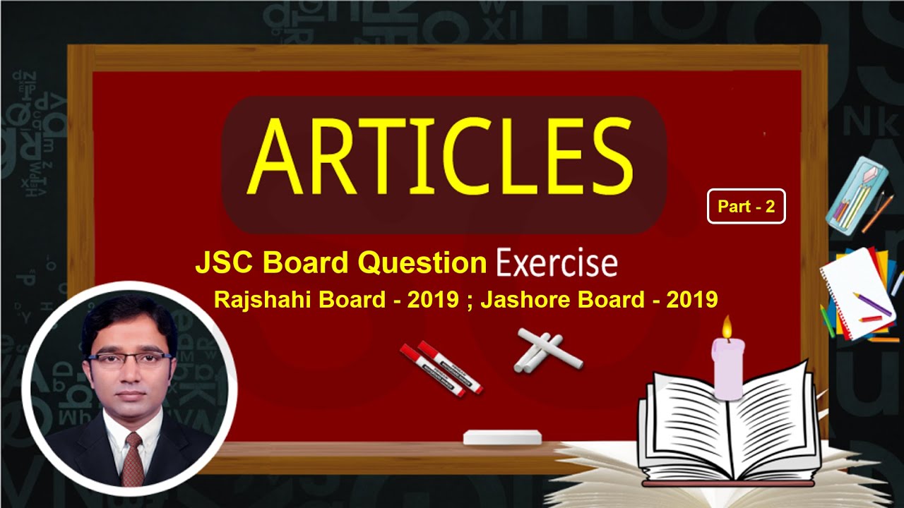 Articles ; JSC Board Question Exercises [Part-2]