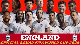 England Official Squad for FIFA World Cup 2026 🏆 | Full Three Lions Team Announced