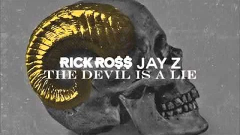 Rick Ross - The Devil Is A Lie ( Feat. Jay Z)
