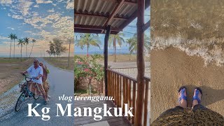 Menginap di Kampung Mangkuk | Setiu Terengganu