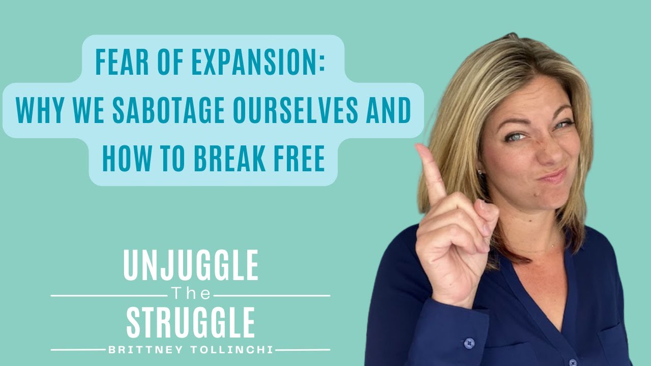Fear of Expansion: Why We Sabotage Ourselves and How to Break Free
