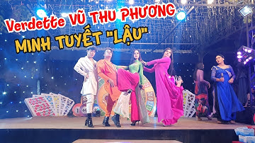 Verdette Vũ Thu Phương cá viên chiên, Minh Tuyết "nảy lửa" trên sân khấu lô tô Hương Nam