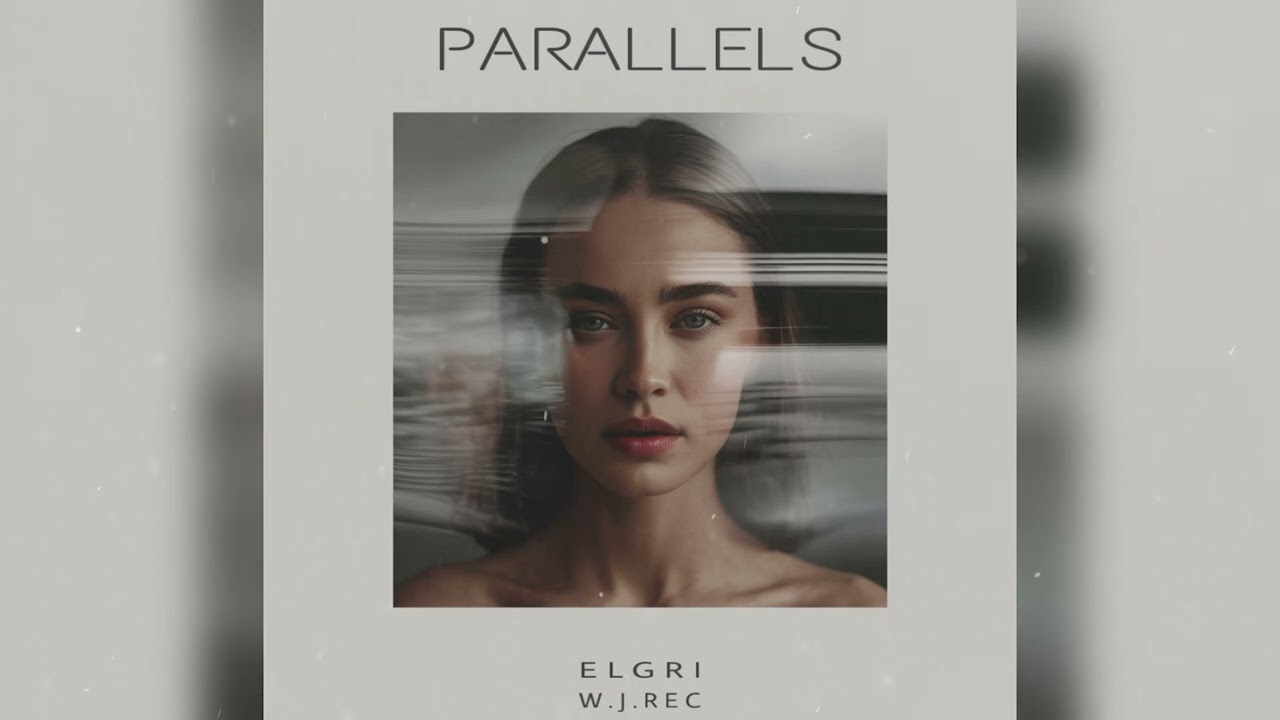 Tonton W.J.Rec & ELGRI - Parallels (ORIGINAL MIX) di YouTube Tonton W.J.Rec & ELGRI - Parallels (ORIGINAL MIX) di YouTube
