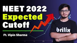 NEET 2022 Exam की Estimated Cut-Off क्या रहेगी? Must Watch Video | ft. Vipin Sharma