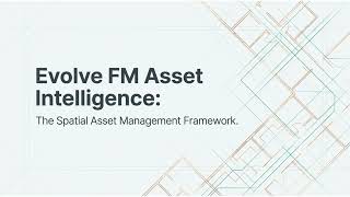 Evolve FM Executive Overview -  Asset Management