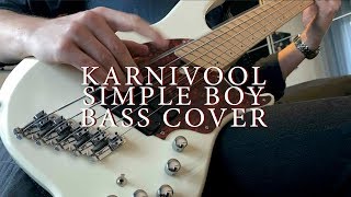 Karnivool - Simple Boy bass cover + TAB