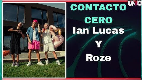 Ian Lucas, Roze - Contacto Cero [Letra Music Oficial]