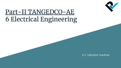 TANGEDCO-AE 2021 | Part-II Basic Engineering & Sciences | 6.2 Electrical Engineering | Lecture 20/30