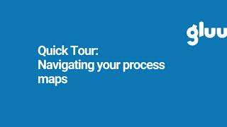 Quick Tour: Process maps made easy