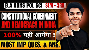 Constitutional Government And Democracy in India Important Questions & Answers BA Hons Pol Sci Sem 3