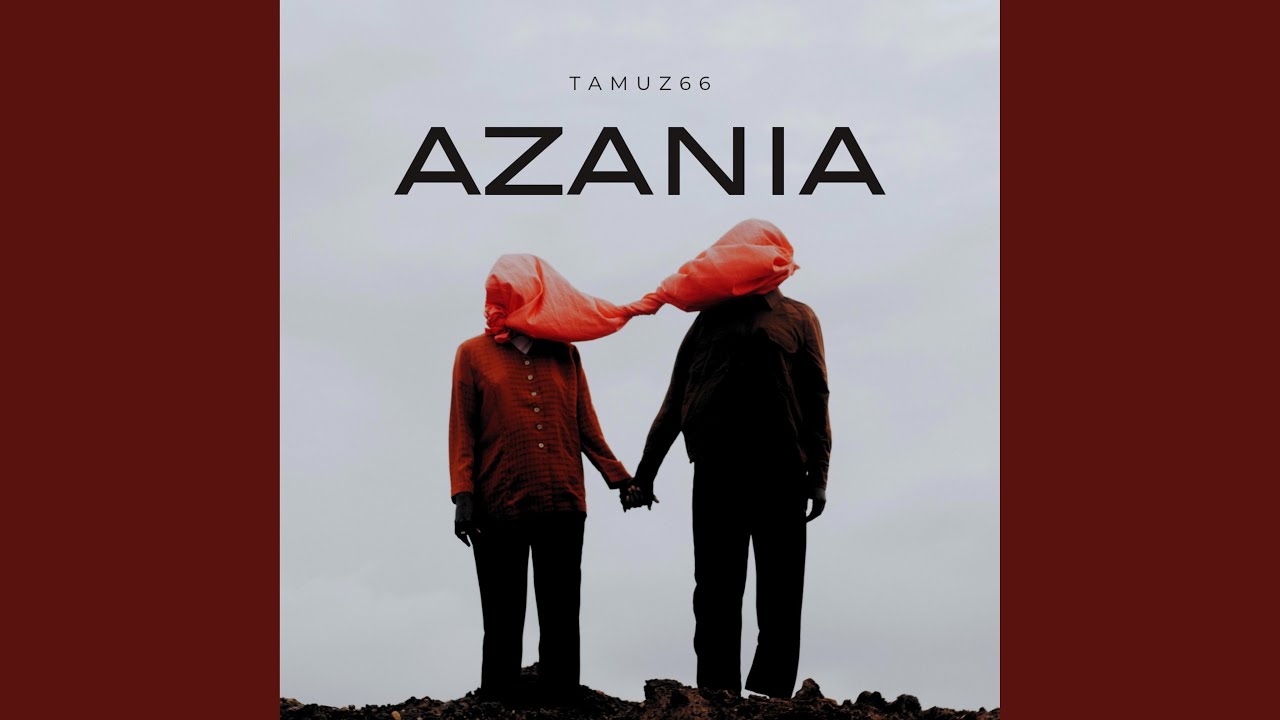 Watch Azania on YouTube Watch Azania on YouTube