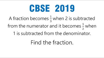 A fraction becomes 1/3 when 2 is subtracted from the numerator and it becomes 1/2 when 1 subtracted